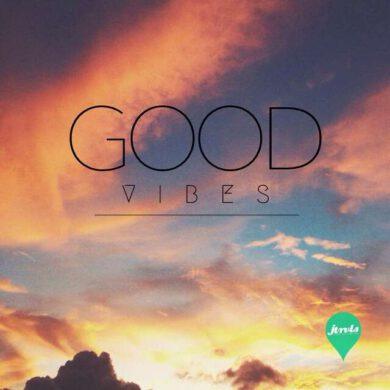 Good vibes
