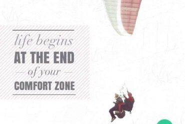 Life begins at the end of your comfort zone
