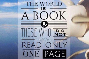 The world is a book and those who do not travel read only one page