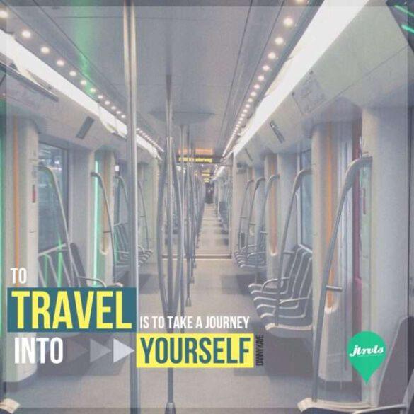 To travel is to take a journey into yourself