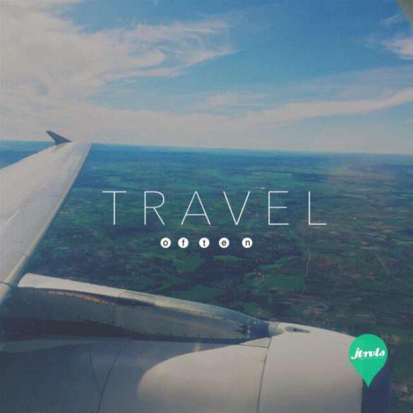 Travel often
