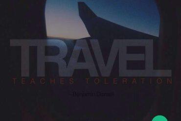 Travel teaches tolerance